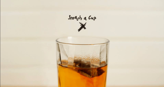 smash a cup
